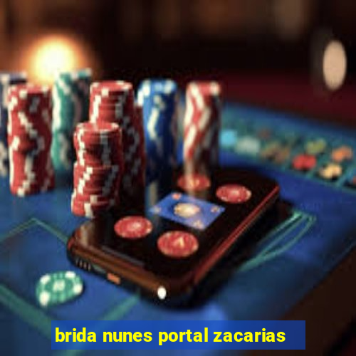 brida nunes portal zacarias